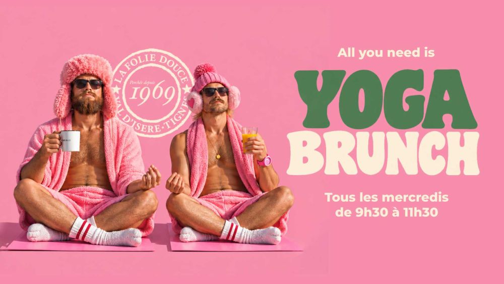 Yoga Brunch - La Folie Douce Val d'Isère
