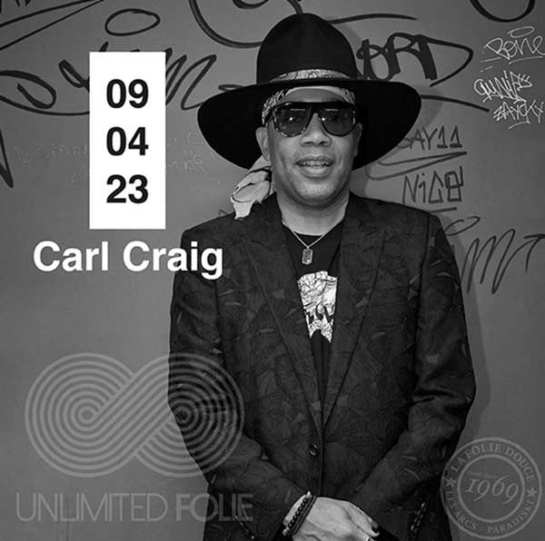 Carl Craig DJ | Unlimited Folie